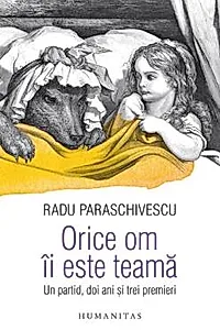 Orice om ii este teama. Un partid, doi ani si trei premieri