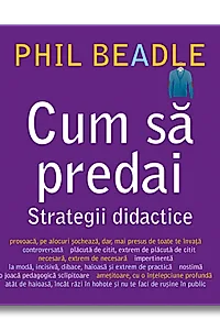 Cum sa predai - Strategii didactice