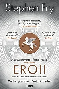 Eroii. Muritori si monstri, cautari si aventuri
