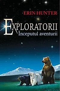 Exploratorii Vol. 1 Inceputul aventurii