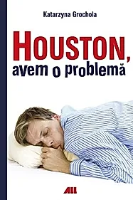 Houston, avem o problema