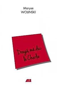 Draga, ma duc la Charlie