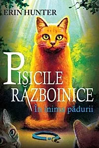 In inima padurii. Seria Pisicile razboinice Vol.1