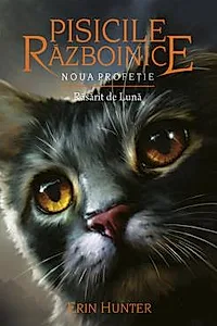 Rasarit de luna. Seria Pisicile razboinice Vol.8