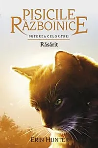 Rasarit. Seria Pisicile razboinice Vol.18