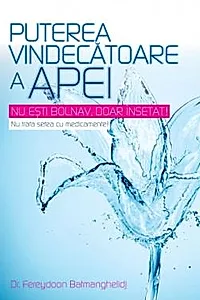 Puterea vindecatoare a apei