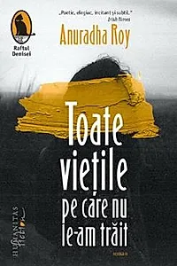 Toate vietile pe care nu le-am trait