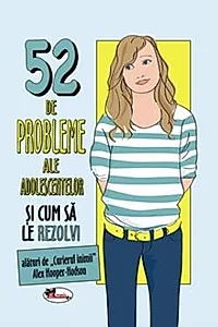 52 de probleme ale adolescentelor