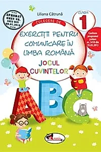 Culegere de exercitii pentru comunicare in limba romana JOCUL CUVINTELOR, cls.I