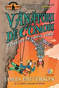 Primejdii in varful lumii - Seria Vanatorii de comori Vol. 4