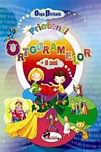 Prietenii ortogramelor (+8 ani)
