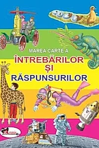 Marea carte a intrebarilor si raspunsurilor