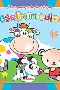 Veselie in culori - prima mea carte de colorat