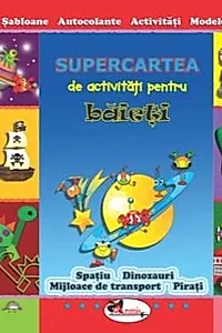 Supercartea de activitati pentru baieti