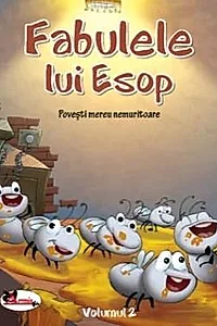 Fabulele lui Esop. Povesti mereu nemuritoare Vol. 2