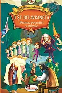 Basme, povestiri si nuvele - Delavrancea
