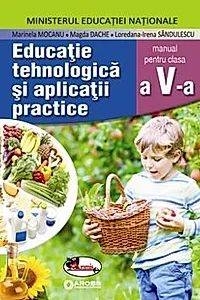 Manual Educatie tehnologica si aplicatii practice cls V