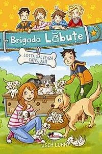 Brigada Labute. Lotta salveaza catelusii