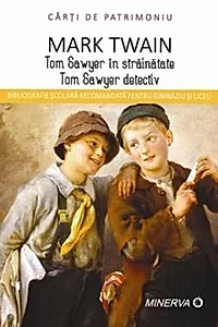 Tom Sawyer in strainatate/Tom Sawyer detectiv
