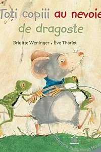 Toți copiii au nevoie de dragoste (Carte + DVD)