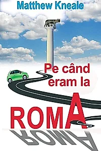 Pe când eram la Roma