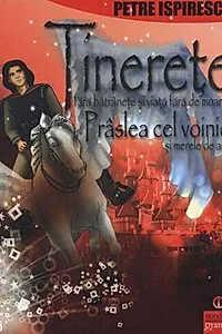 Tinereţe fără bătrâneţe şi viaţă fără de moarte. Prâslea cel Voinic şi merele de aur