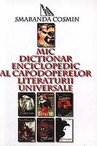 Mic dicţionar enciclopedic al capodoperelor literaturii universale