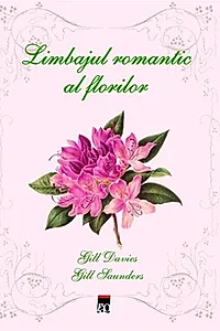Limbajul romantic al florilor