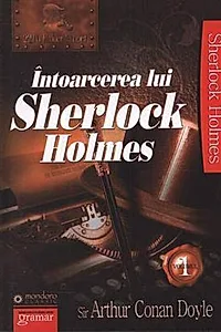 Întoarcerea lui Sherlock Holmes (Vol. I)