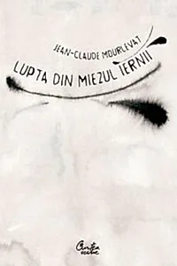 Lupta din miezul iernii
