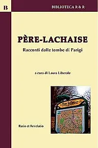 Père-Lachaise. Racconti dalle tombe di Parigi