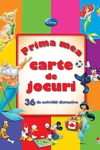 Disney. Prima mea carte de jocuri. 36 de activităţi distractive