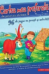 Cartea mea preferată de jocuri cu stickere (96 de pagini cu povești și activități)