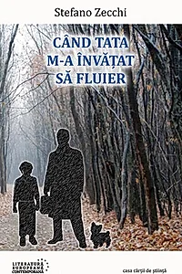 Când tata m-a învăţat să fluier