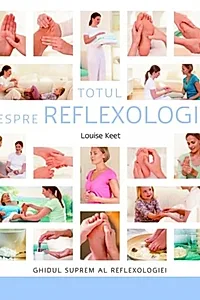 Totul despre reflexologie. Ghidul suprem al reflexologiei