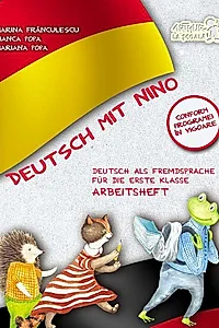 Deutsch mit Nino. Caietul elevului. Clasa 1