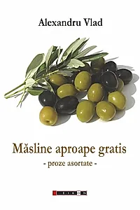 Măsline aproape gratis