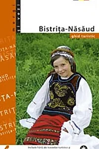 Bistrița-Năsăud. Ghid turistic (română)