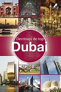 Destinaţii de top. Dubai