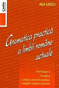 Gramatica practică a limbii române actuale