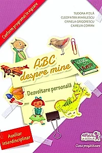 ABC despre mine. Dezvoltare personală. Clasa pregătitoare