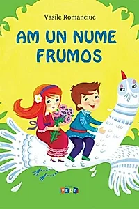 Am un nume frumos