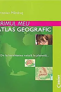 Primul meu atlas geografic
