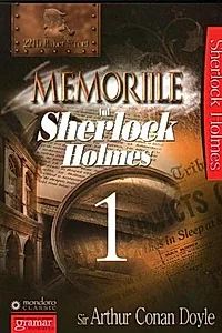 Memoriile lui Sherlock Holmes (Vol.1)