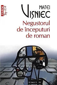 Negustorul de începuturi de roman (Top 10+)