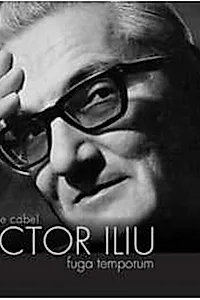 Victor Iliu. Fuga temporum