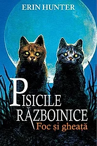 Pisicile războinice. Foc și Gheață (Vol. 2)