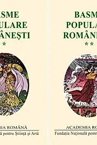Basme populare românești, culese de Petre Ispirescu (Vol. I+II) (Ediție de lux)