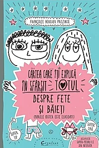 Cartea care îţi explică în sfârşit totul despre fete şi băieţi