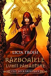 Războaiele lumii pământene (Vol. II) Cele doua războinice